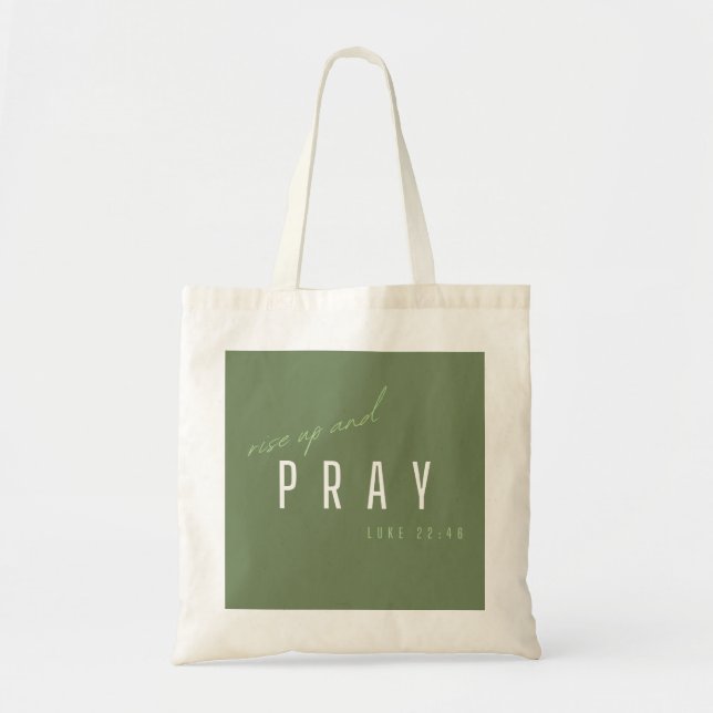 rise up and pray. Luke22:46. Tote Bags Shopping  (Front)