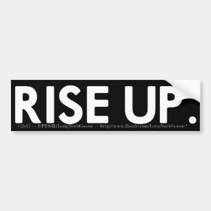 Rise Up. Bumper Sticker