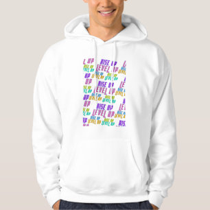 Rise Up Level Up Positive Quote Hoodie
