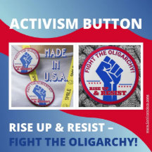Rise Up & Resist – Fight the Oligarchy! Activism