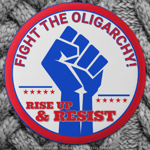 Rise Up & Resist – Fight the Oligarchy! Activism 6 Cm Round Badge