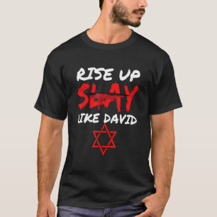 Rise Up Slay Like David Jesus Christ Christian T-Shirt