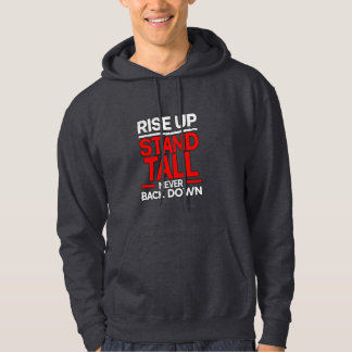 Rise Up, Stand Tall Hoodie