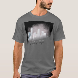 Rise Up Vươn Lên Giữa Thành Phố Mờ Sương Urban T T-Shirt