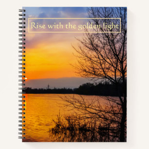 Rise with the Golden Light Scripted Sunrise  Notebook