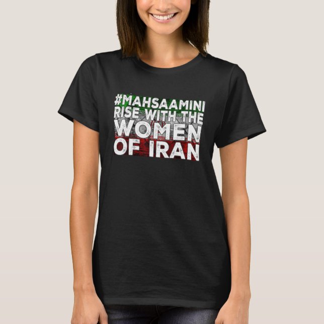 Rise With The Women Of Iran #mahsaamini T-Shirt (Front)