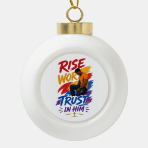Rise Work Trust In Him Graphic Women's T-Shirt Ceramic Ball Christmas Ornament