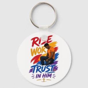Rise Work Trust In Him Graphic Women's T-Shirt Key Ring