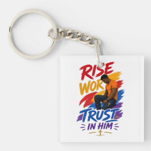 Rise Work Trust In Him Graphic Women's T-Shirt Key Ring
