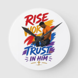 Rise Work Trust In Him Graphic Women's T-Shirt Round Clock
