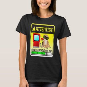Rising Gas Prices At The Pump Saving Energy Sloth  T-Shirt