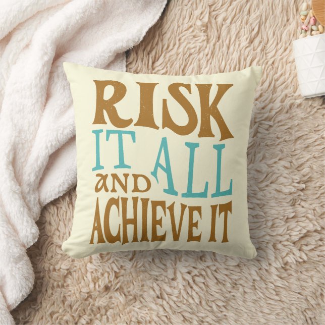 Risk It All And Achieve It Cushion (Blanket)