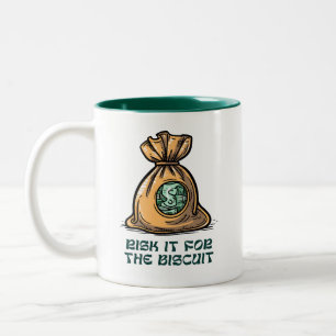 Risk It For The Biscuit Mug