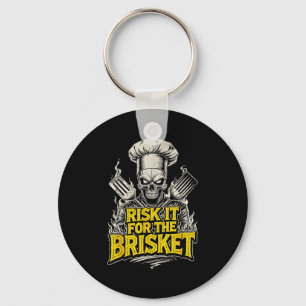 Risk It For The Brisket Funny Bbq Lovers Grill Smo Key Ring