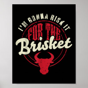 Risk It For The Brisket Funny Meat Smoker Barbecue Poster