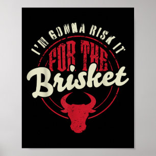 Risk It For The Brisket Funny Meat Smoker Barbecue Poster
