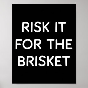 Risk It For The Brisket Jewish Deli Bbq Pastrami K Poster