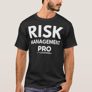 Risk Management Pro T-Shirt