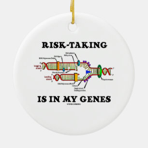 Risk-Taking Is In My Genes DNA Replication Humour Ceramic Tree Decoration
