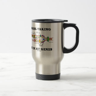 Risk-Taking Is In My Genes DNA Replication Humour Travel Mug