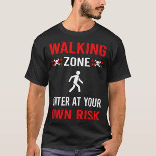 Risk Zone Walking T-Shirt