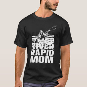 River Rapid Mom   Water Sport River Raft Rafting T-Shirt