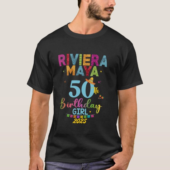 Riviera Maya 50th Birthday Trip Cancun Vacay Mexic T-Shirt (Front)