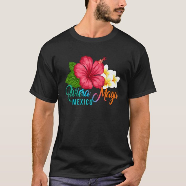 Riviera Maya Vacation Mexico Tropical Hibiscus Flo T-Shirt (Front)