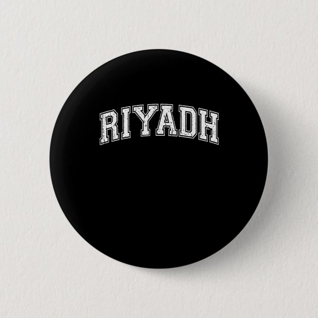 Riyadh City Capital of Saudi Arabia 6 Cm Round Badge (Front)