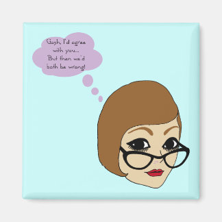 Riyah-Li Designs Gosh I'd Agree Magnet