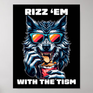 Rizz Em With The Tism Autism Awareness Funny Meme Poster