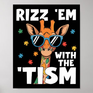 Rizz Em With The Tism Autism Giraffe Funny Autism Poster