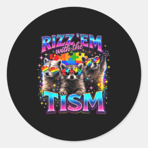 Rizz em with the tism autistic racoon meme autism classic round sticker