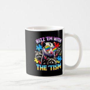 Rizz em with the tism autistic racoon meme autism coffee mug