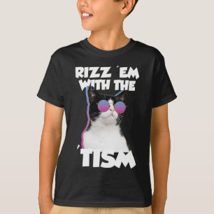 Rizz em With The Tism Cat Meme Rizzler Funny Autis T-Shirt