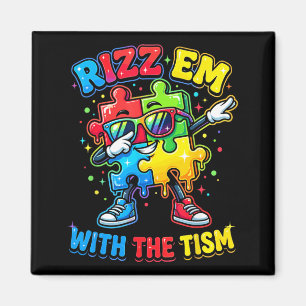 Rizz Em with The Tism Funny Autism Awareness Month Magnet