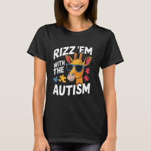 Rizz Em With the Tism Funny Autism Awareness Racco T-Shirt