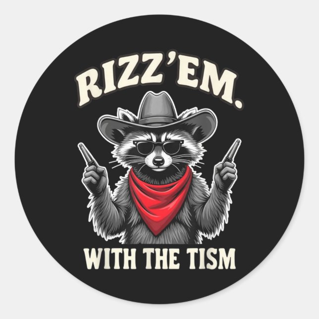 Rizz Em With The Tism Funny Meme Autism Awareness  Classic Round Sticker (Front)