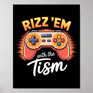 Rizz Em With The Tism Kids Video Game Autism Boy Poster