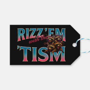 Rizz Em With The Tism Meme Autism Funny Racoon Gift Tags