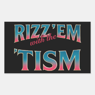 Rizz Em With The Tism Meme Autism Funny Racoon Rectangular Sticker