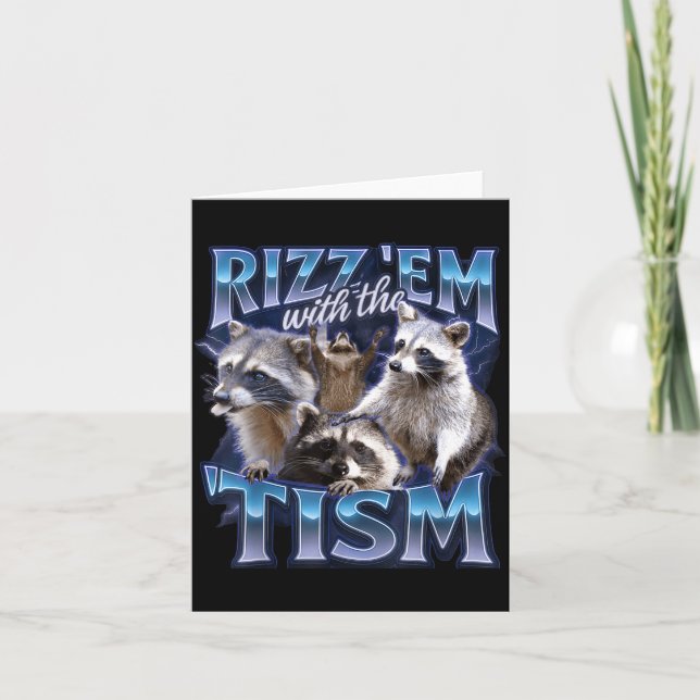 Rizz Em With The Tism Racoon For Men, Women, And K Card (Front)