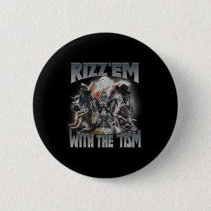 Rizz Em With The Tism Vintage Wolf Autism Men Wome 6 Cm Round Badge