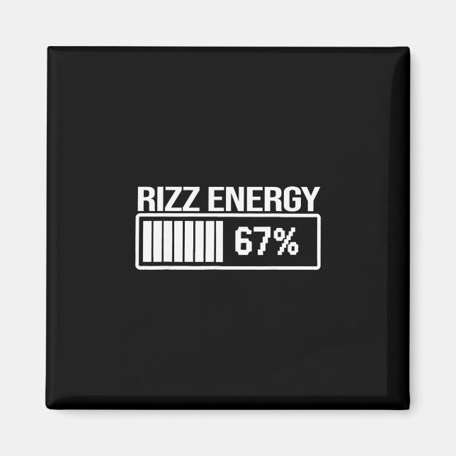 Rizz Energy At 67 Funny Six Seven Gen Alpha Meme  Magnet (Front)