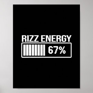Rizz Energy At 67 Funny Six Seven Gen Alpha Meme Poster