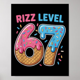 Rizz Level 67 Alpha Slang Gen 67th Number Ice Crea Poster