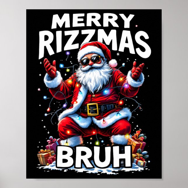 Rizz The Season Bruh Merry Rizzmas Bruh Santa Clau Poster (Front)
