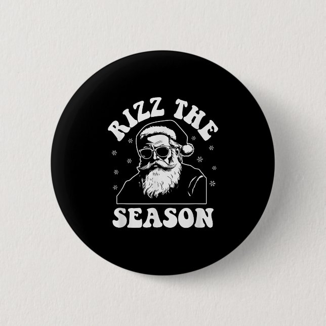 Rizz The Season Funny Christmas Rizzmas Santa Clau 6 Cm Round Badge (Front)