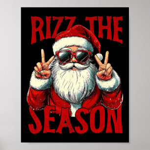Rizz The Season Funny Cool Bruh Santa Claus Merry  Poster