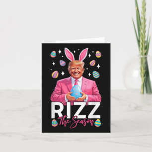 Rizz The Season Funny Trump Bunny Ears Easter Hunt Card